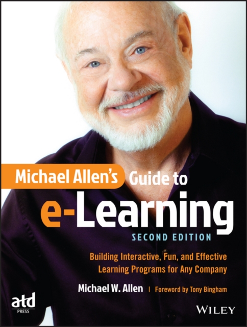 Michael Allens Guide to e-Learning