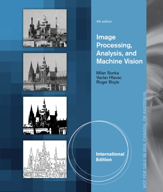 Image Processing Analysis and Machine Vision International Edition
