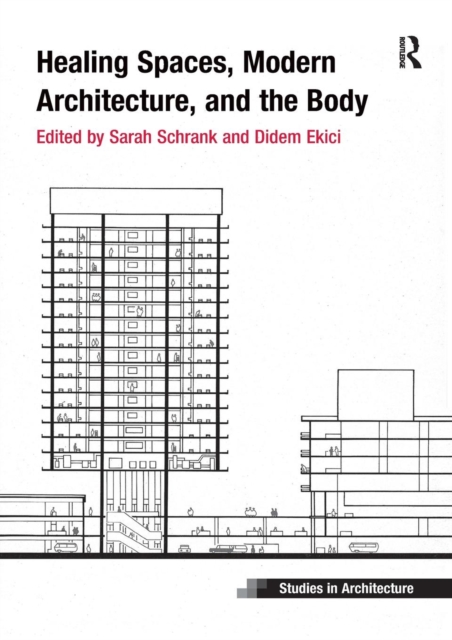 HEALING SPACES MODERN ARCHITECTURE & THE by SCHRANK, SARAH Paperback Self Help