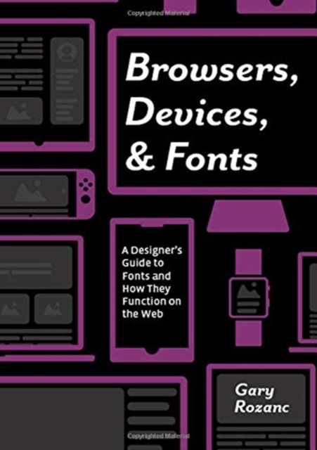 Browsers Devices and Fonts