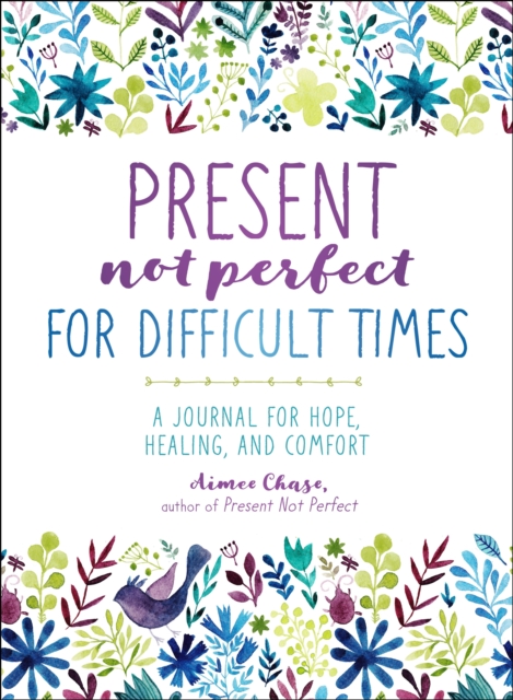 Present Not Perfect for Difficult Times