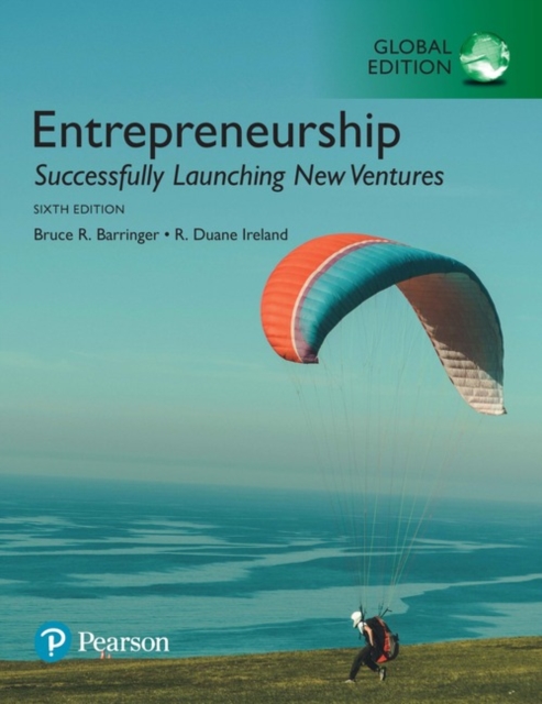 Entrepreneurship Successfully Launching New Ventures Global Edition