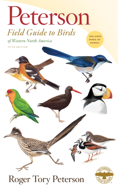 Peterson Field Guide to Birds of Western North America Fifth Edition
