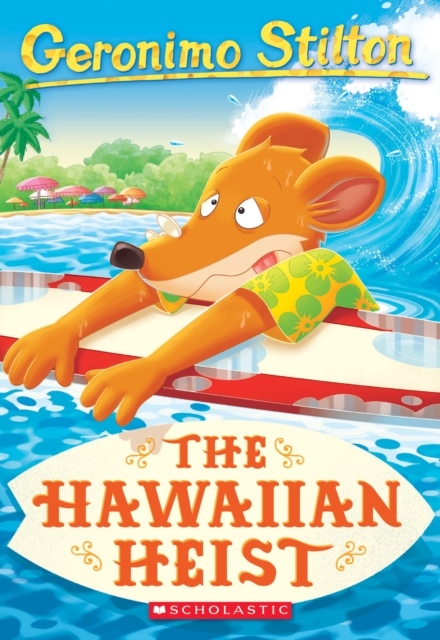Hawaiian Heist (Geronimo Stilton #72)