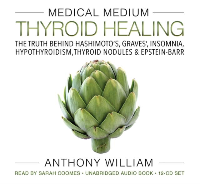 Medical Medium Thyroid Healing