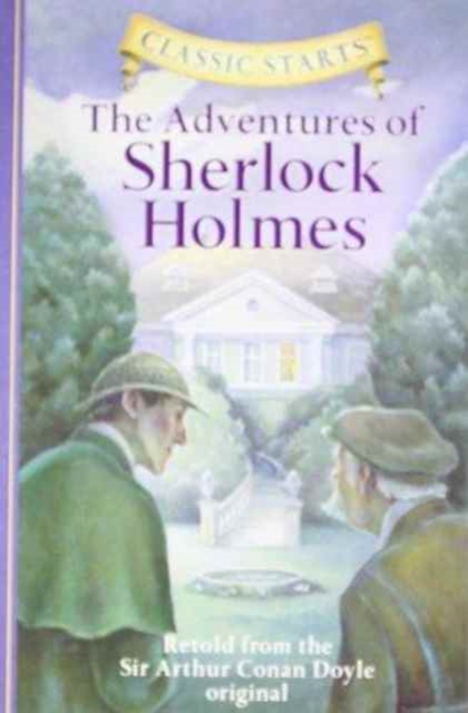 Classic Starts (R) The Adventures of Sherlock Holmes