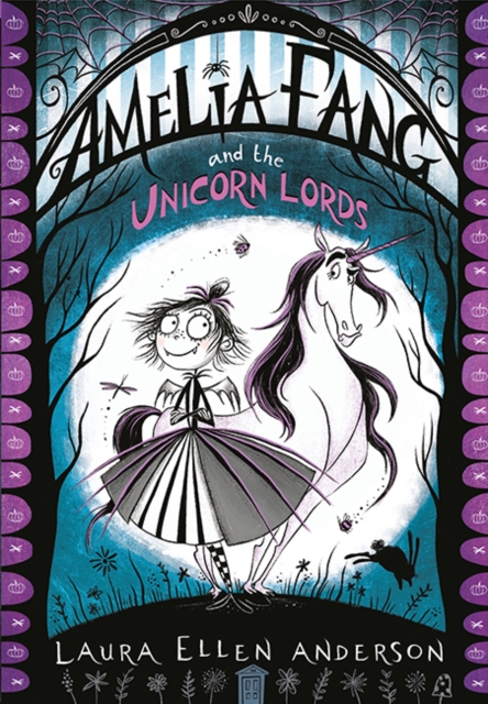 Cover for: Amelia Fang and the Unicorn Lords