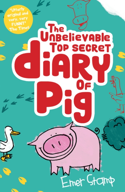 Unbelievable Top Secret Diary of Pig