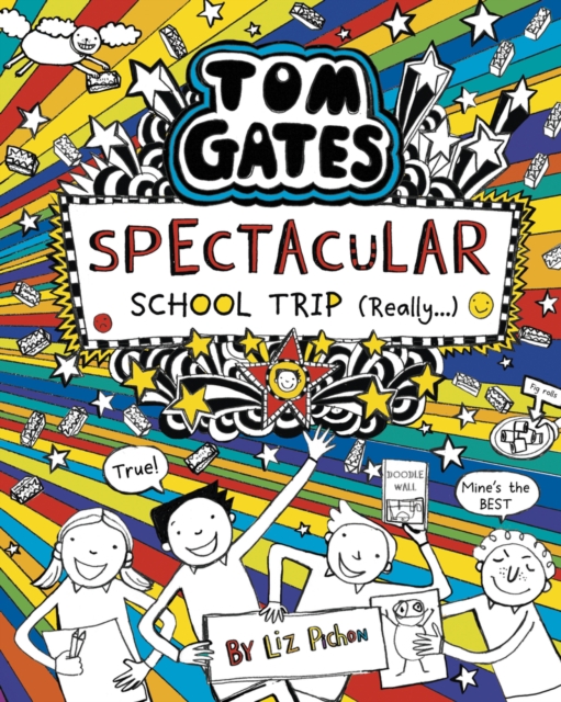 Tom Gates Spectacular School Trip (Really.)