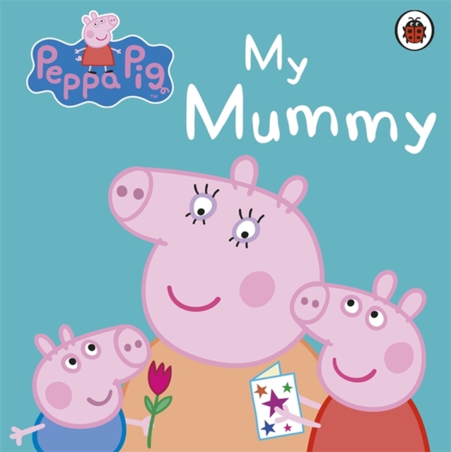 Peppa Pig My Mummy