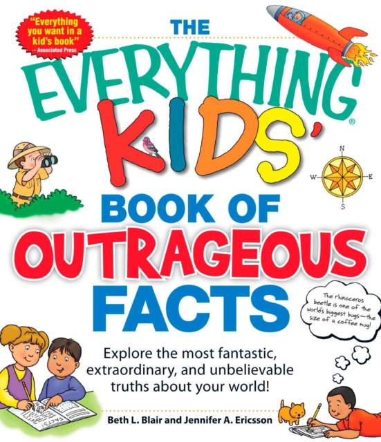 Everything KIDS' Book of Outrageous Facts