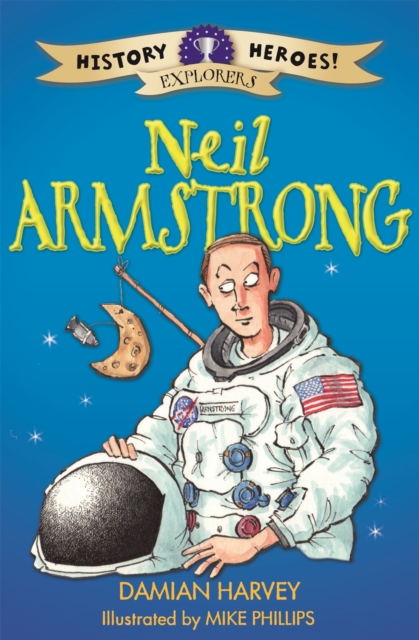 History Heroes Neil Armstrong