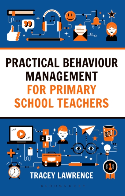 Practical Behaviour Management for Primary School Teachers