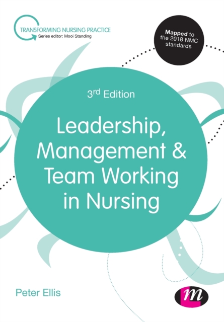 Leadership Management and Team Working in Nursing