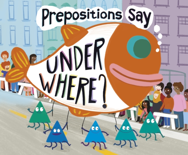 Prepositions Say Under Where?