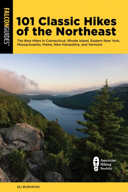 101 Classic Hikes of the Northeast