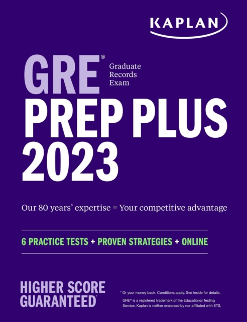 GRE Prep Plus 2023, Includes 6 Practice Tests, Online Study Guide, Proven Strategies to Pass the Exam