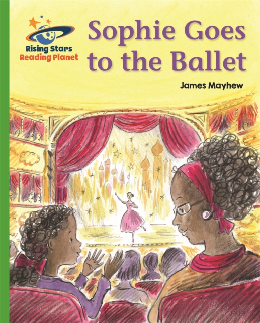 Reading Planet - Sophie Goes to the Ballet - Green Galaxy