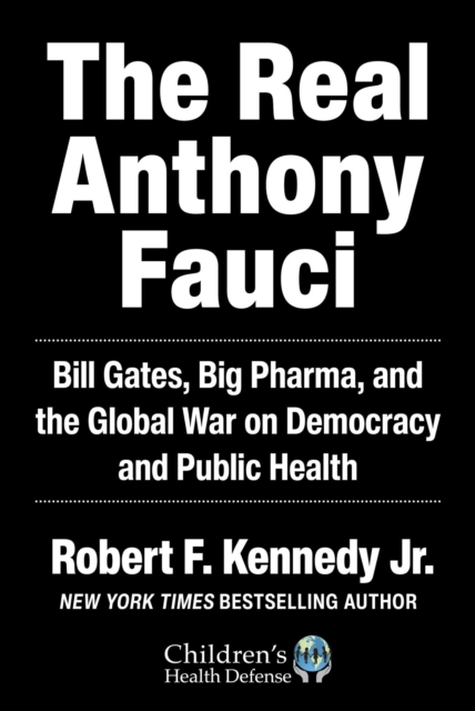 REAL ANTHONY FAUCI by KENNEDY, ROBERT F. Hardback Self Help Business