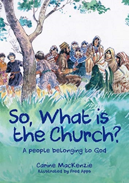 So What Is the Church?