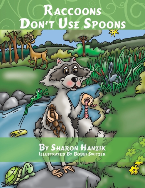 Raccoons Dont Use Spoons