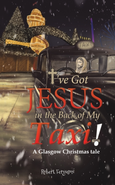 Ive got Jesus in the Back of my Taxi!