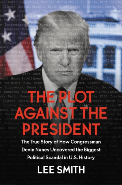 The Plot Against the President