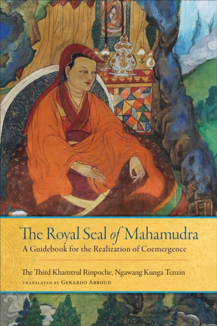 Royal Seal of Mahamudra Volume One