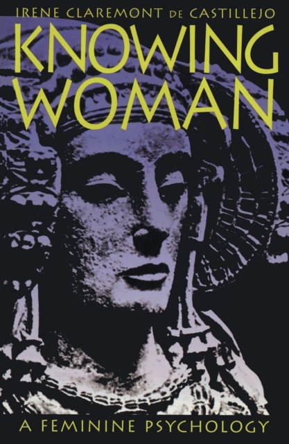 Knowing Woman : A Feminine Psychology