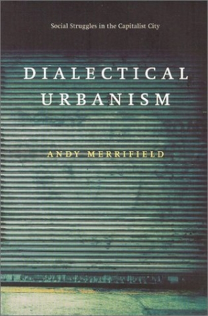 Dialectical Urbanism