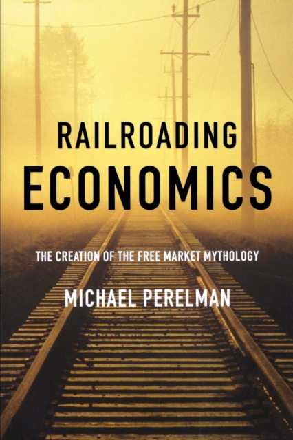 Railroading Economics