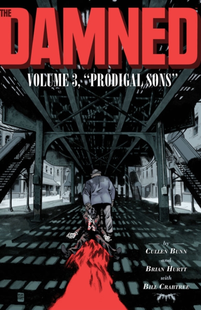 Damned Vol. 3  Prodigal Sons