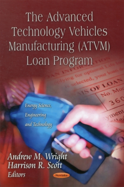 Advanced Technology Vehicles Manufacturing (ATVM) Loan Program