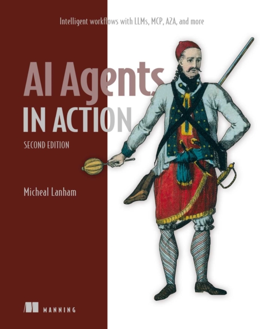 Ai Agents In Action Second Edition