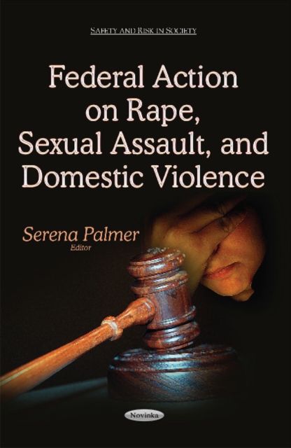 Federal Action on Rape Sexual Assault & Domestic Violence