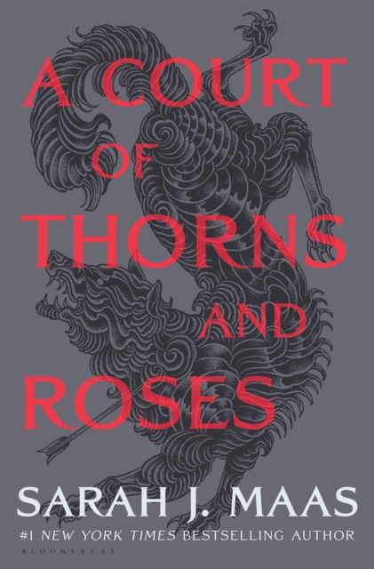 A Court of Thorns and Roses: A Court of Thorns and Roses Book 1 (HB)