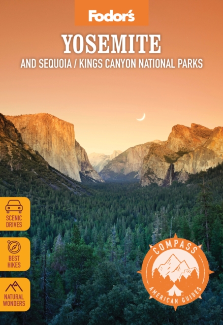 Fodors Compass American Guides Yosemite and Sequoia/Kings Canyon National Parks