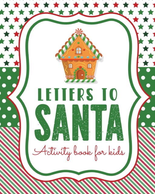 Letters To Santa Activity Book For Kids