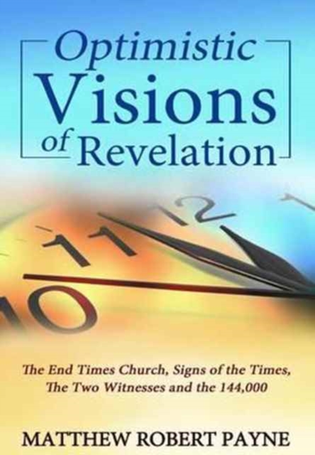 Optimistic Visions of Revelation