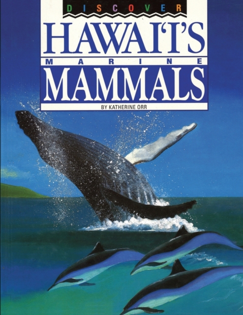 Discover Hawaiis Marine Mammals