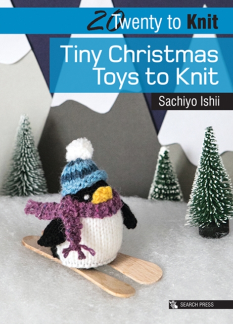 20 to Knit Tiny Christmas Toys to Knit