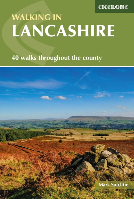 Walking in Lancashire : 40 walks throughout the county including the Forest of Bowland and Ribble Valley