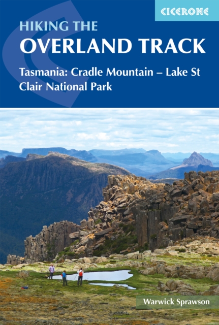 Hiking the Overland Track : Tasmania: Cradle Mountain-Lake St Clair National Park book cover