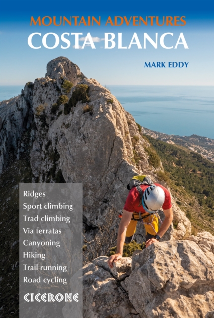 Costa Blanca Mountain Adventures : The Bernia Ridge and other multi-activity adventures book cover
