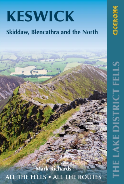 Walking the Lake District Fells - Keswick : Skiddaw, Blencathra and the North book cover