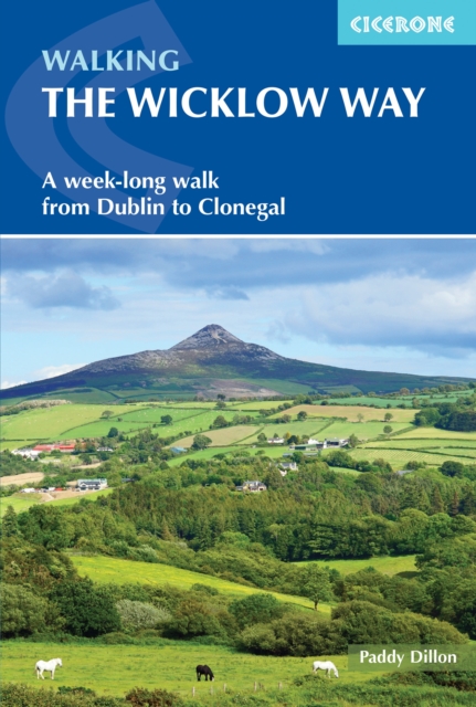Walking the Wicklow Way : A week-long walk from Dublin to Clonegal book cover
