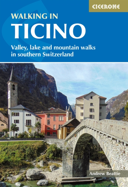 Walking in Ticino : Lugano, Locarno and the mountains of southern Switzerland book cover