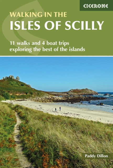 Walking in the Isles of Scilly : 11 walks and 4 boat trips exploring the best of the islands book cover