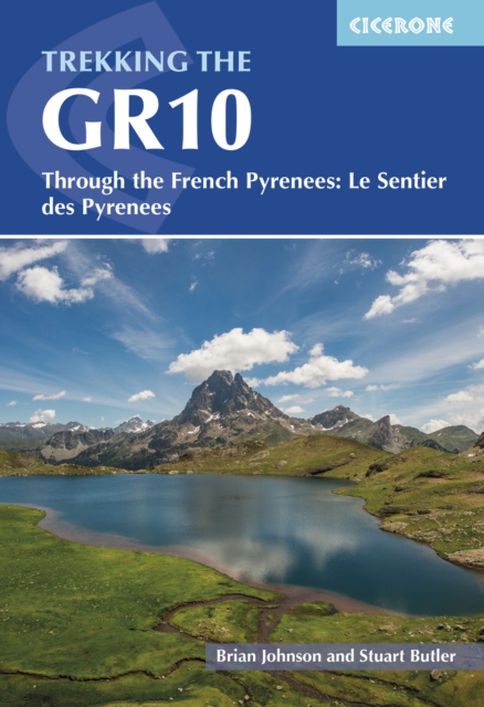 Trekking the GR10 : Through the French Pyrenees: Le Sentier des Pyrenees book cover