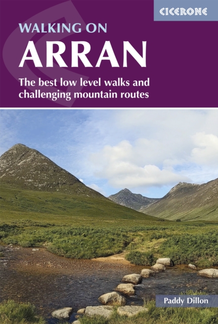 Walking on Arran : The best low level walks and challenging mountain routes, including the Arran Coastal Way book cover